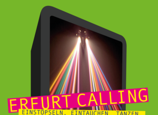 Erfurt Calling – Einstöpseln, Eintauchen, Tanzen!
