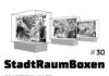 30. Ausstellung der StadtRaumBoxen am KulturQuartier Schauspielhaus