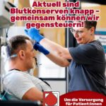 Alarmstufe ROT: Blutkonserven sind Mangelware!